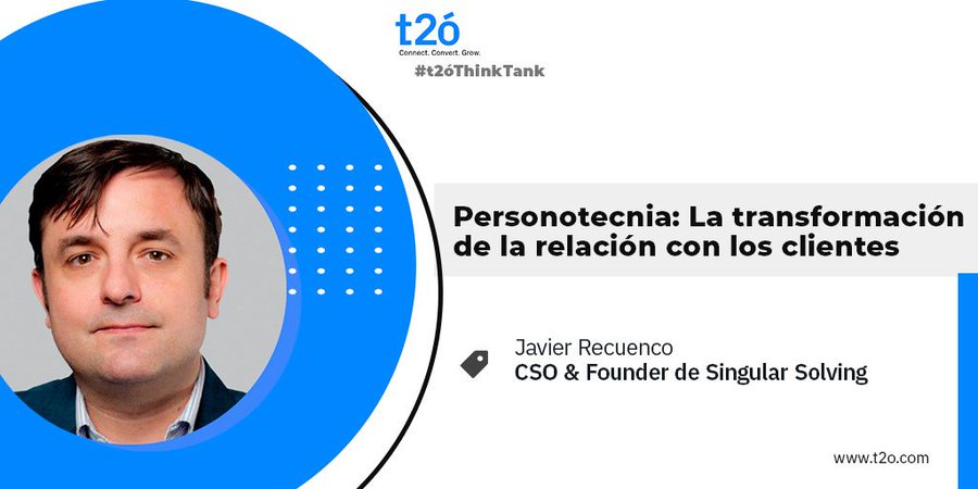 Personotecnia: La transformación de la relación con los clientes