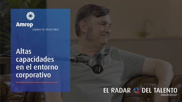 #1 El Radar del Talento: Altas capacidades en el entorno corporativo, con Javier G. Recuenco