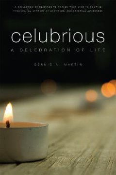 Celubrious: A Celebration of Life: A Collection of Read…