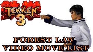 Tekken 3 - Forest Law Move List