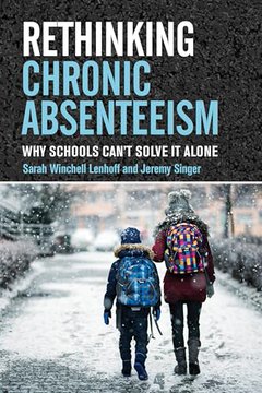 Rethinking Chronic Absenteeism: Why Schools Can't Solve…