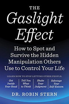 The Gaslight Effect: How to Spot and Survive the Hidden…